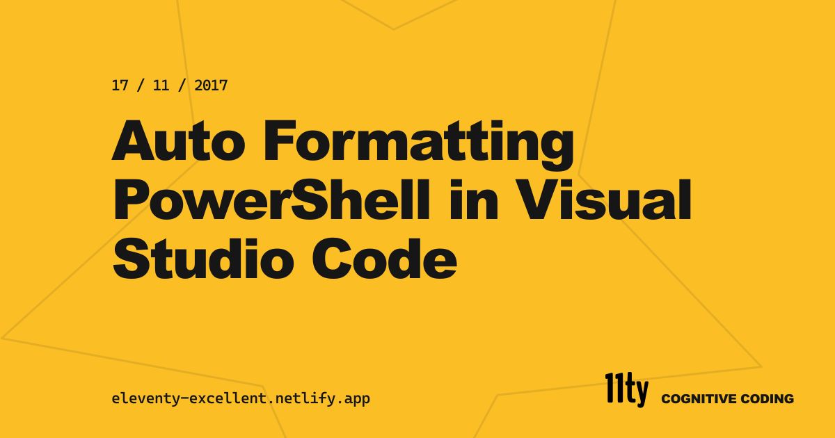 Auto Formatting PowerShell in Visual Studio Code
