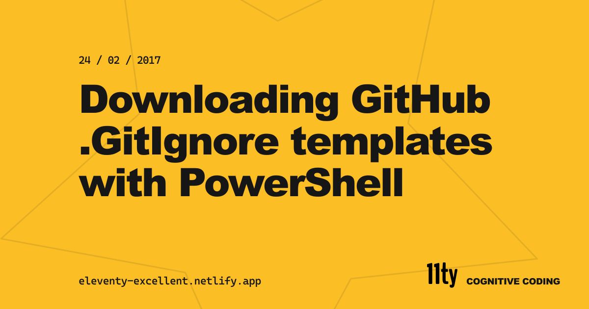 Downloading GitHub .GitIgnore templates with PowerShell