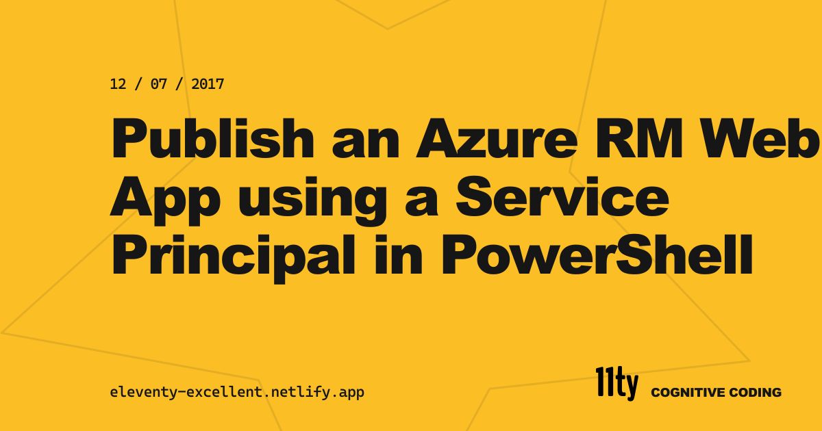 Publish an Azure RM Web App using a Service Principal in PowerShell